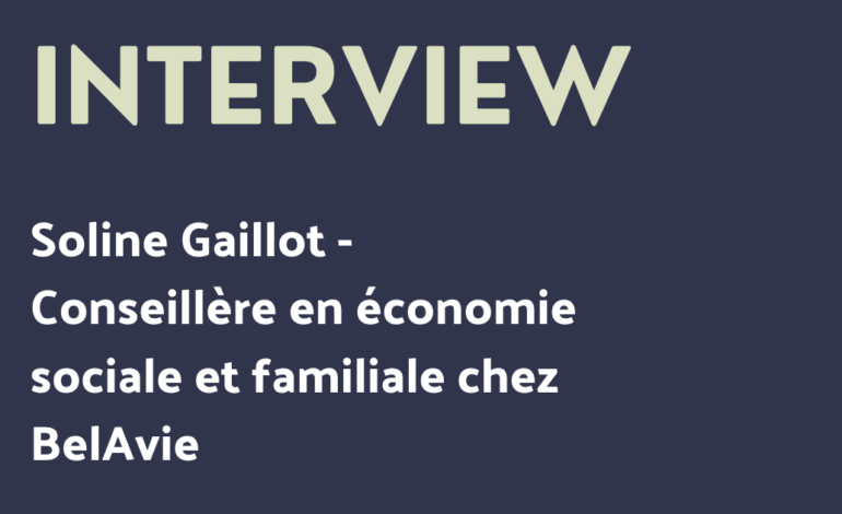 A la découverte du métier de CESF, une interview avec Soline Gaillot